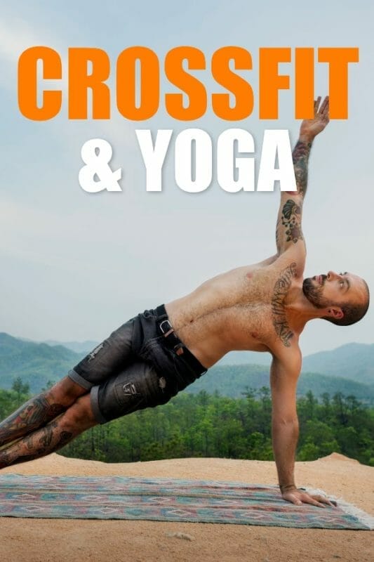 Yoga and CrossFit - Your Secret Weapon For Mobility & Power