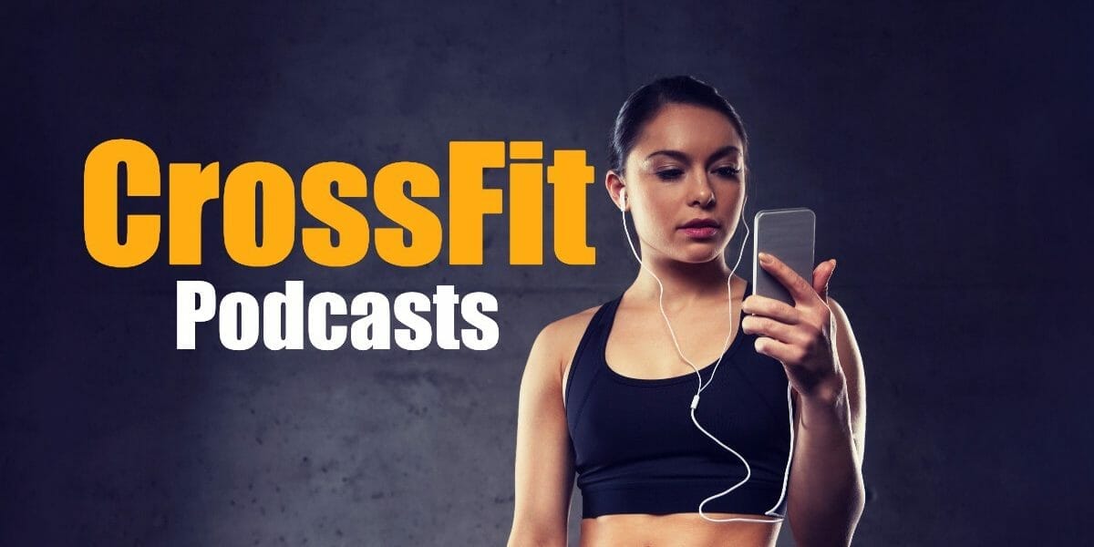 The Best CrossFit Podcasts