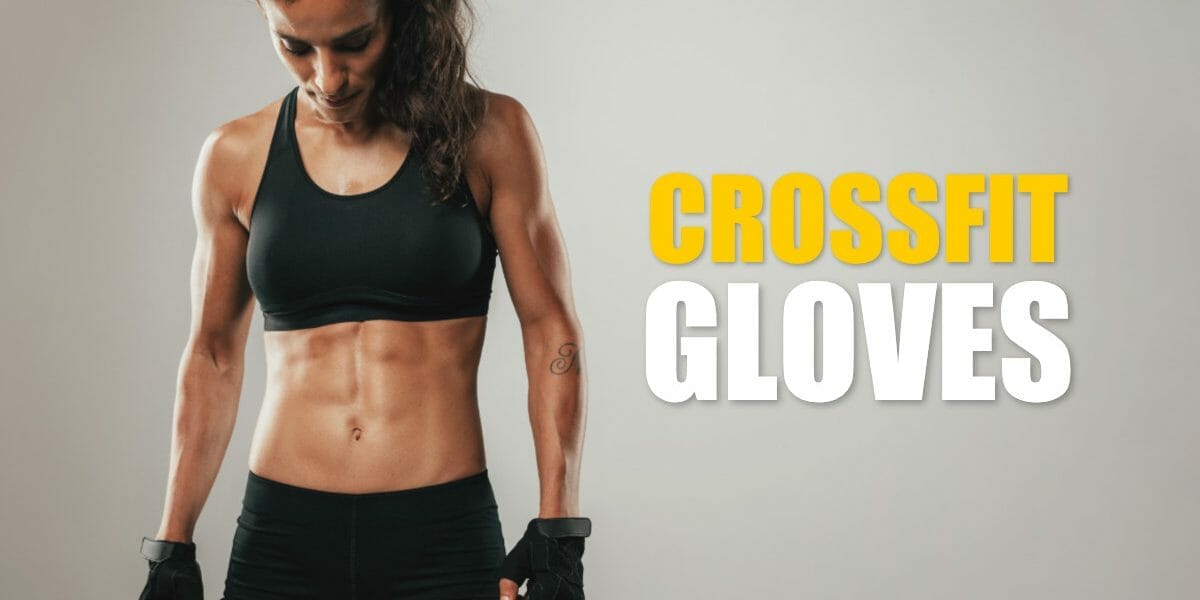 best CrossFit gloves to buy