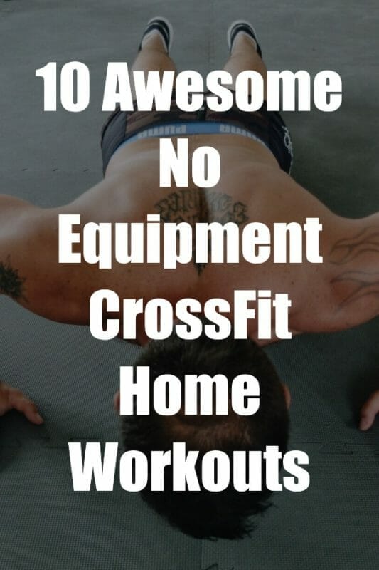 Crossfit Home Workouts With No Equipment