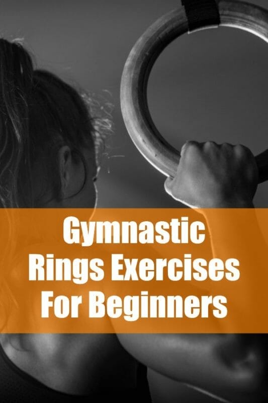 Guide to using the rings for Beginner Gymnastic Workouts